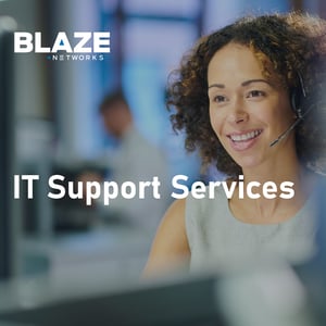 Blaze 's IT Support Services
